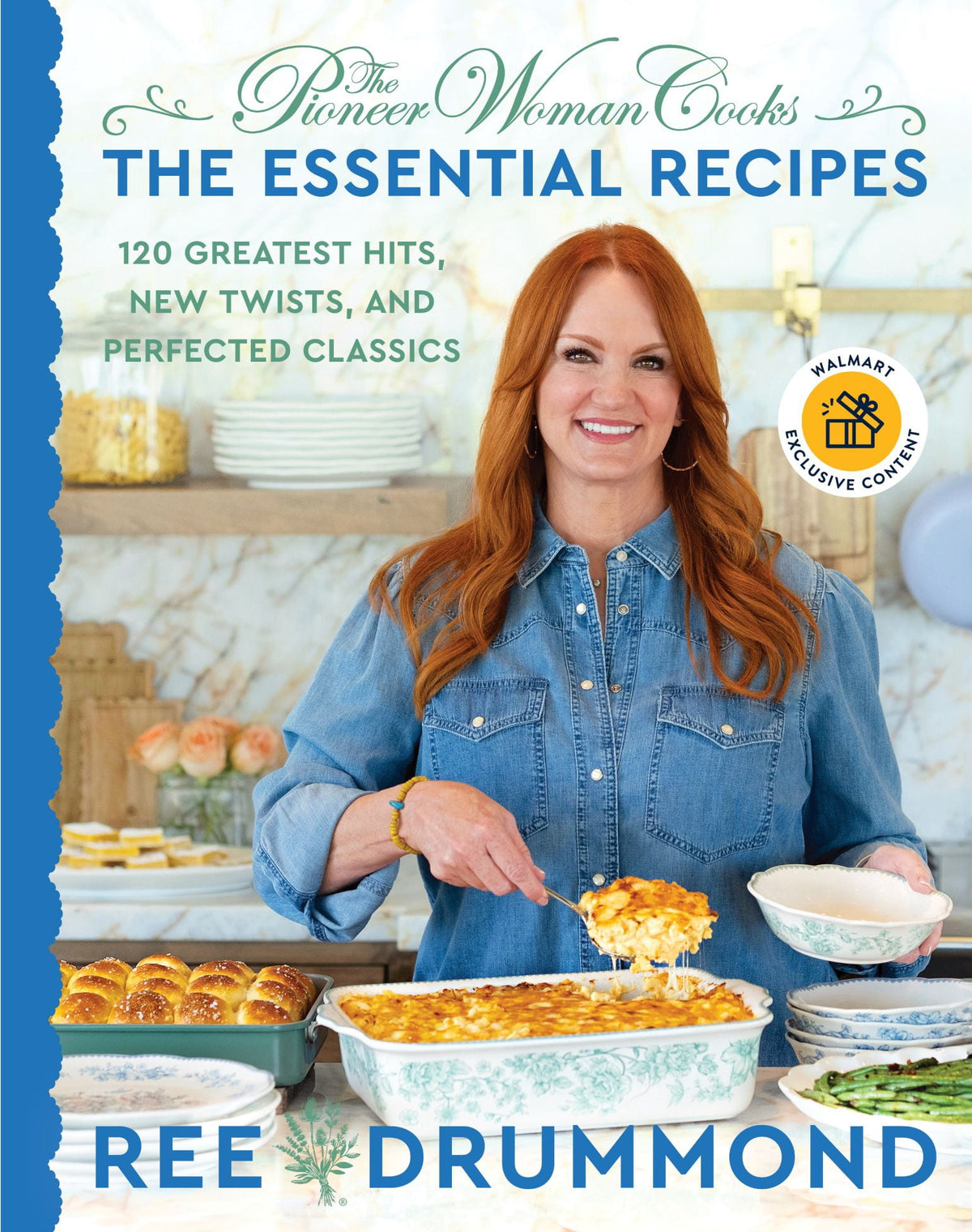 Pioneer Woman Cooks—The Essential Recipes Walmart Exclusive Edition, The 120 Greatest Hits, New Twists, and Perfected Classics (Hardcover)